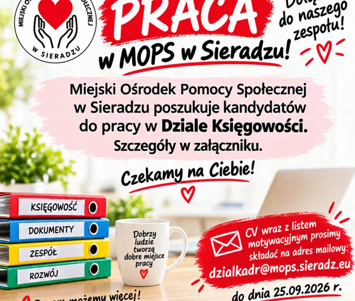 Miejski Ośrodek Pomocy Społecznej w Sieradzu poszukuje kandydatów do pracy w Dziale Księgowości.